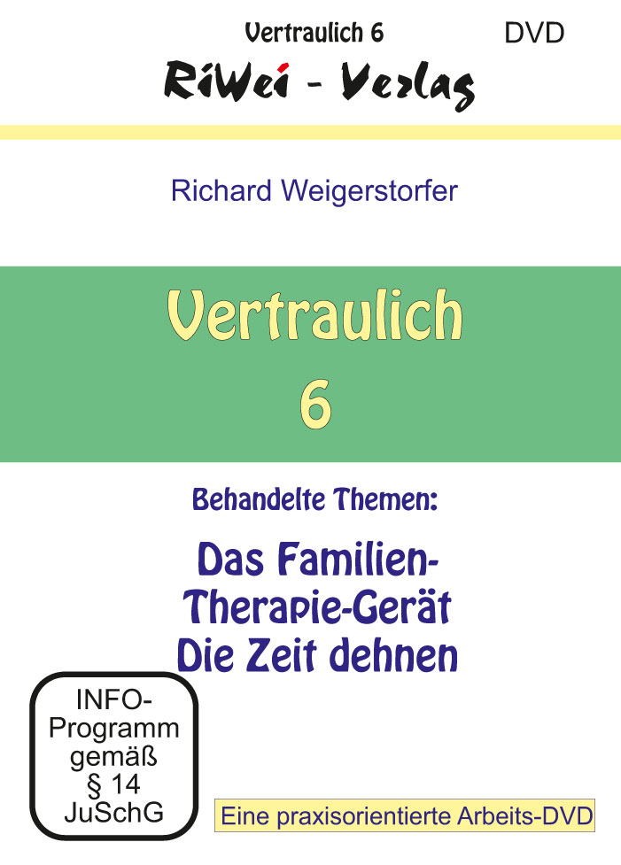 Vertraulich-6-1_web Richard Weigerstorfer - Vertraulich 6 - Familien-Therapie - Film-Download