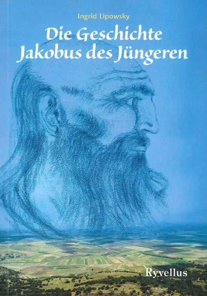 V-202-Lipowsky-Jakobus-Band-1-VS-fuer-WEB Lipowsky, Die Geschichte Jakobus  des Jüngeren