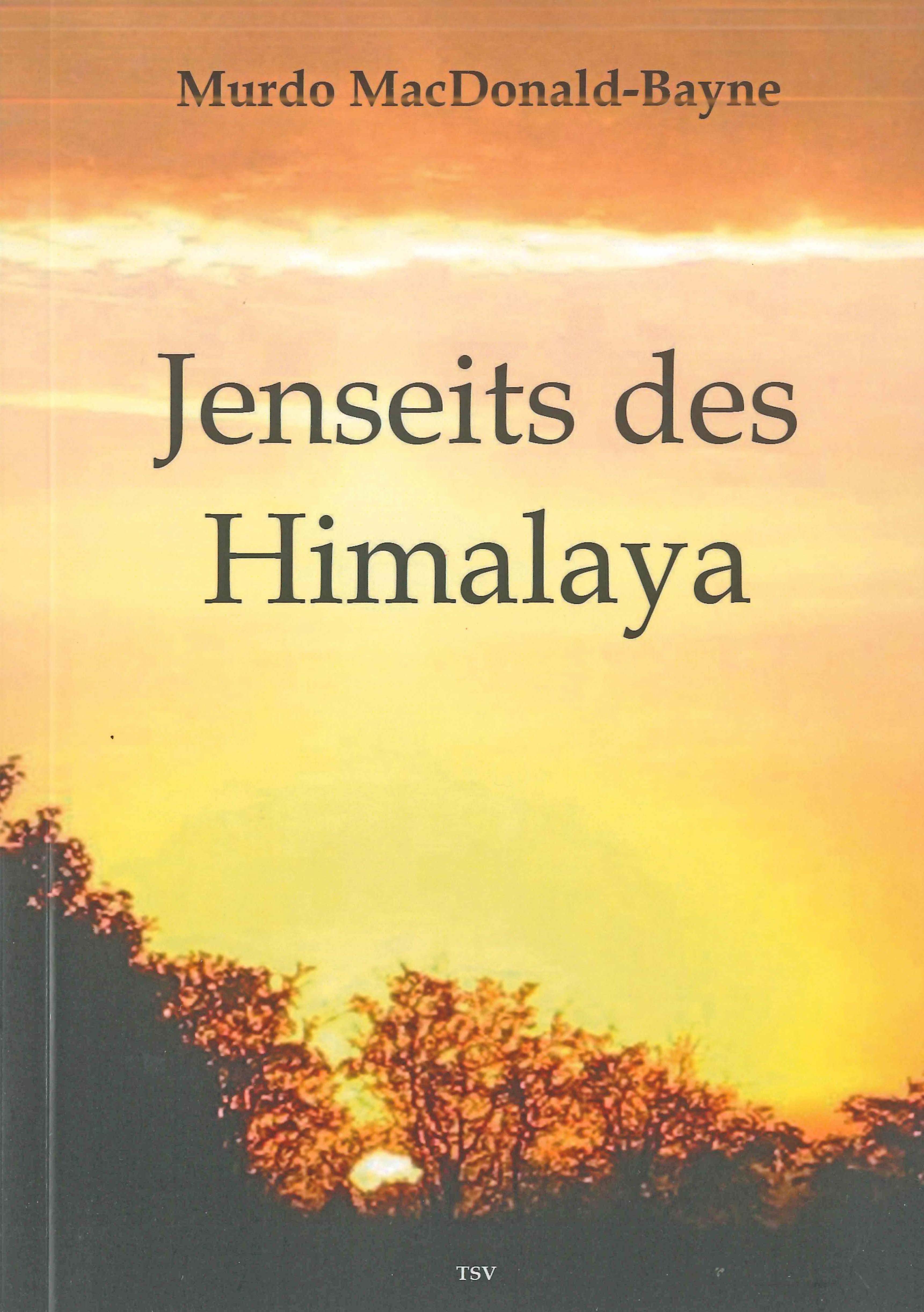 Murdo; Jenseits des Himalaya 244 Seiten, Softcover