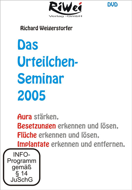 sa-039 Richard Weigerstorfer - Das Urteilchen-Seminar 2005 (DVD)
