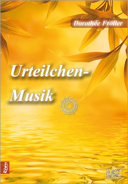 Urteilchen-Musik Dorothée Fröller - Urteilchen-Musik (CD)