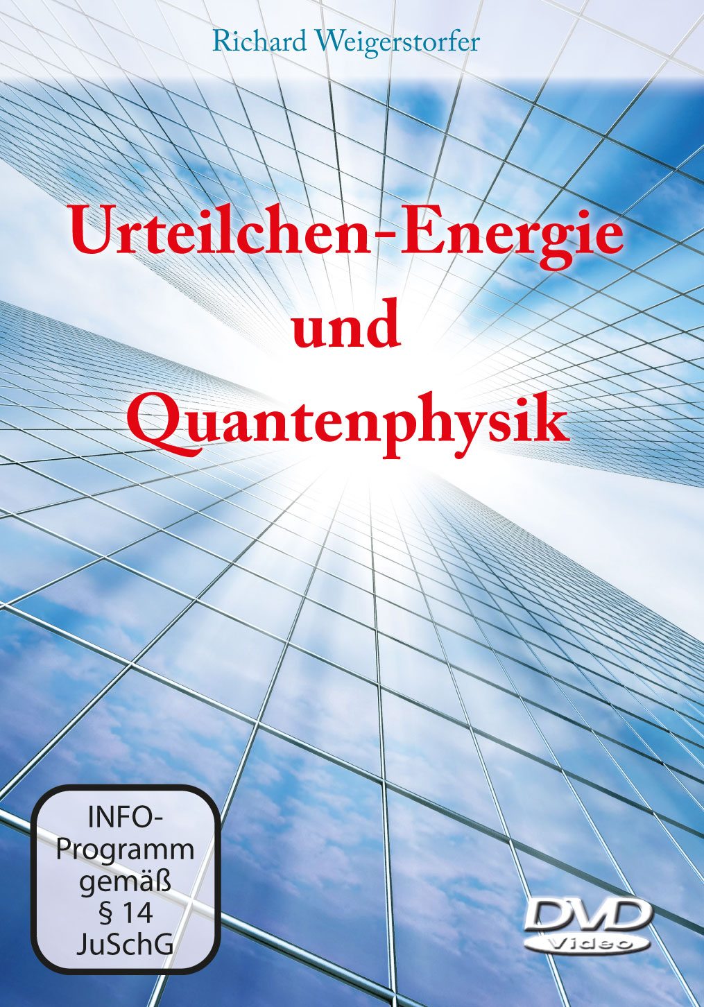 SA-349-Quanten-web1 Richard Weigerstorfer - Urteilchen-Energie und Quantenphysik - Film Download