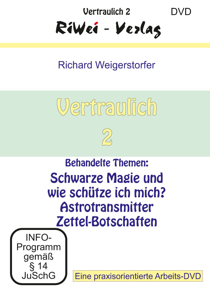 Vertraulich-2-1_web Richard Weigerstorfer - Vertraulich 2 - Schutz vor schwarzer Magie - Film-Download